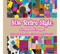 80s Retro Style Scrapbook Paper: Neon Retro Pattern Scrapbook Paper | 8 Designs | 24 Double Sided Non Perforated Decorative Paper Craft For Craft ... Mixed Media Art and Junk Journaling | Vol. 2
