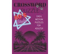 80's style Crossword Puzzle: Crossword puzzles with Easy to Read Print about oldies , music, lifestyle and more|6x9 inches, 120 pages|50+ ... Vacation, Holidays, Birthdays and Relaxation