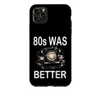 80s WAS BETTER Nostalgia Good Old Days Freedom 1980s vibes Case for iPhone 11 Pro Max