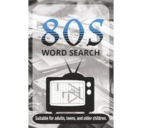 80s Word Seach: Word Searches With Easy to Read Print About 1980s, Retro And More | 6x9 Inches, 110 Pages, 50 + Puzzles…| Gift For Vacations, Holidays And Relaxing Times.
