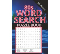 80s Word Search Puzzle Book: Easy to Read Print about the eighties decades style, language, and more| 6 x 9 Inches, 110 pages| 50+ puzzles . . . Perfect for Wait and Free Times.