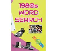 80s Word Search Puzzle Book: Radical Word Searches featuring all things 1980s (6" x 9"; 55 puzzles) Perfect for Gnarly Vacations, Tubular Rest Days, for All Ages!