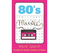 80's Word Search: Word Searches with Easy to Read Print about the 80's, Mix Tapes and Neon Lights I 6x9 inches, 110 pages I 50+ Puzzles - Gifts for Reminiscing, Relaxation and Nostalgia