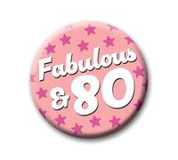 80th Birthday Badge - 76mm Fabulous & 80 Pin Badge Button Birthday Gift for Her