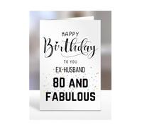 80th Birthday Card for Ex-Husband, Happy Birthday, Gifts for Men or Women, Presents for Christmas, 80 and fabulous, 80 years old, Greetings Card, A5-98_74