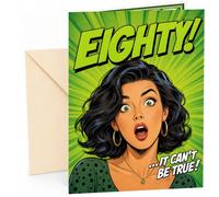 80th Birthday Card Funny Comic Woman EIGHTY It Can't Be True | Large A5 Card with Printed Inside Message; Green comic book pop art with a surprised woman for Eighty Birthday