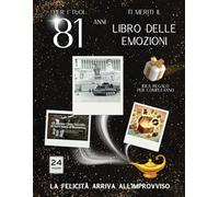 81 anni Libro delle emozioni 1944 Idea regalo compleanno: Un tuffo nei ricordi del passato come originale biglietto di auguri (Anno per Anno: Storie e Ricordi di una Vita)