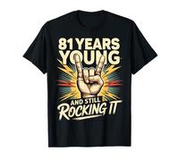 81 Years and Still Rocking It 81st Birthday Funny T-Shirt