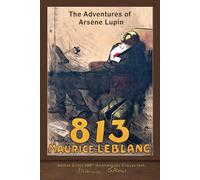 813 (Illustrated): Arsène Lupin 100th Anniversary Collection