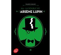 813 - La double vie d'Arsène Lupin: Nouvelle édition à l'occasion de la série Netflix