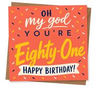 81st Birthday Card, Oh My God Eighty-One Confetti | Confetti sprinkles on a coral background with “Oh my god you’re Eighty-One” above a cheerful Happy Birthday banner for 81st.