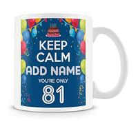 81st Birthday Gift for Men - Personalised Mug/Cup - Add Name - Keep Calm Design - Blue