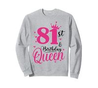 81st Birthday Queen, 81 Birthday Women 81 Years Old Bday Sweatshirt