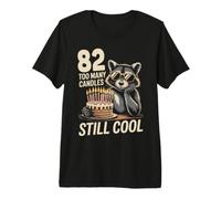 82 Still Cool Raccoon Funny 82nd Birthday Funny Birthday 82 Premium T-Shirt
