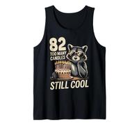 82 Still Cool Raccoon Funny 82nd Birthday Funny Birthday 82 Tank Top