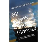 82 Week Meal Planner: Weekly Organizer for Healthy Eating, Grocery Tracking and Simple Meal Prep
