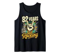 82 Years Still Loud Still Rocking It Funny 82nd Birthday Tank Top
