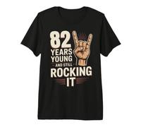 82 Years Young and Still Rocking It 82nd Birthday Funny Premium T-Shirt
