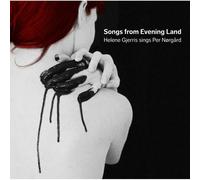 8226060 Helene Gjerris, A.o. Norgard: Songs From Evening Land CD 8226060 NEW