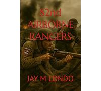 82nd AIRBORNE RANGERS
