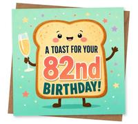 82nd Birthday Card for Her, Toast Character & Bubbly | Cheerful toast character with a champagne flute and the front message “A Toast For Your 82nd Birthday!”