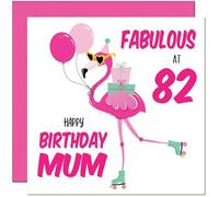 82nd Mum Birthday Card - Fabulous Flamingo - Mom Womens Pink Cute Mum Mothers Birthday Card for 82 Year old Eighty Two Eighty Second