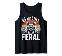 83 and Still Feral 83rd Birthday 83 Years Old Funny Tank Top