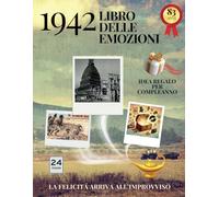 83 anni Libro delle emozioni 1942 Idea regalo compleanno: Un tuffo nei ricordi del passato come originale biglietto di auguri (Anno per Anno: Storie e Ricordi di una Vita)