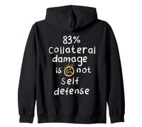 83% Collateral Damage Is Not Self Defense Stop War Activism Zip Hoodie