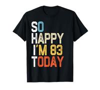 83rd Birthday Gag Humor Bday Funny 83 Years Old T-Shirt