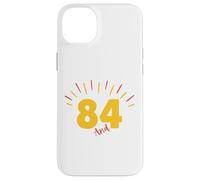 84 And Still Kicking Ass 84th Birthday Years Old Men Women Case for iPhone 14 Plus