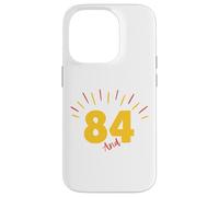 84 And Still Kicking Ass 84th Birthday Years Old Men Women Case for iPhone 14 Pro