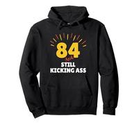 84 And Still Kicking Ass 84th Birthday Years Old Men Women Pullover Hoodie