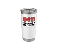 84?! I Demand A Recount Funny 84th Birthday Stainless Steel Insulated Tumbler