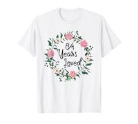 84 Years Loved Men Women Floral 84 Years Old 84th Birthday T-Shirt