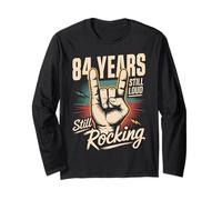 84 Years Still Loud Still Rocking It 84th Birthday Funny Long Sleeve T-Shirt