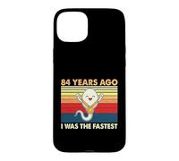 84th Birthday 84 Years Ago I Was The Fastest Bday Case for iPhone 15 Plus