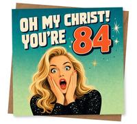 84th Birthday Card for Her, Oh My Christ You're 84