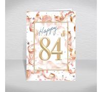 84th Birthday Card for Women - Elegant Rose Gold Confetti & Streamer Theme with Printed 'have a Great birthday!' Inside - Classy Female Greeting: Happy 84th Card (Size A5)