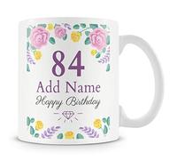 84th Birthday Gift for Women - Personalised Mug/Cup - Add Name - Birthday Flowers Design