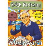 84th Birthday Word Search for Men: 84th Birthday Gift UK | Present for Senior | Present for Grandpa | Birthday Gift for Dad | Wordsearch | Gifts for ... gift | Present for Grandad | Nostalgic Gift