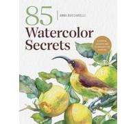 85 WATERCOLOR SECRETS by BUCCIARELLI, ANNA Paperback Self Help Business