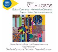 Barrueco/Sau Paulo/Guerrero - Heitor Villa-Lobos: Guitar & Harmonica Concertos - NAXOS