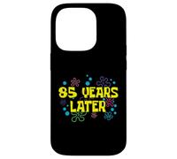 85th Birthday 85 Years Later 85 Years Old Bday Case for iPhone 14 Pro