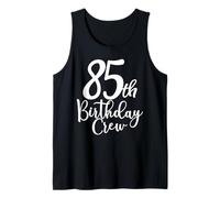 85th Birthday Crew 85 Years Old Matching Group Party Tank Top