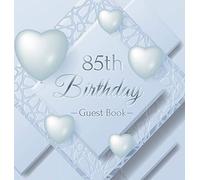85th Birthday Guest Book: An Elegant Keepsake for a Milestone 85th Birthday Celebration - Silver and White Frosted Heart Theme - Hardcover