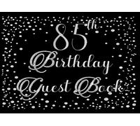 85th Birthday Guest Book: Colored Inside Pages Includes Dedicated Pages for Grandchildren To Write A Special Note