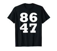 86 47 Anti-Trump Subtle Anti Trump 8647 T-Shirt