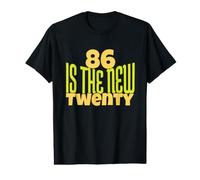 86 is The New Twenty Funny 86th Birthday 86 Years Old Value Graphic T-Shirt
