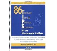 86 TIPS (Treatment Ideas & Practical Strategies) for the Therapeutic Toolbox by Judith Belmont (2006) Spiral-bound